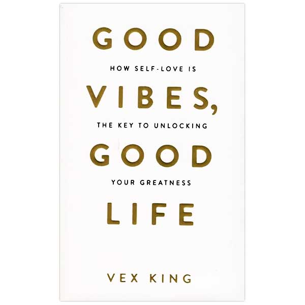 Good Vibes Good Life