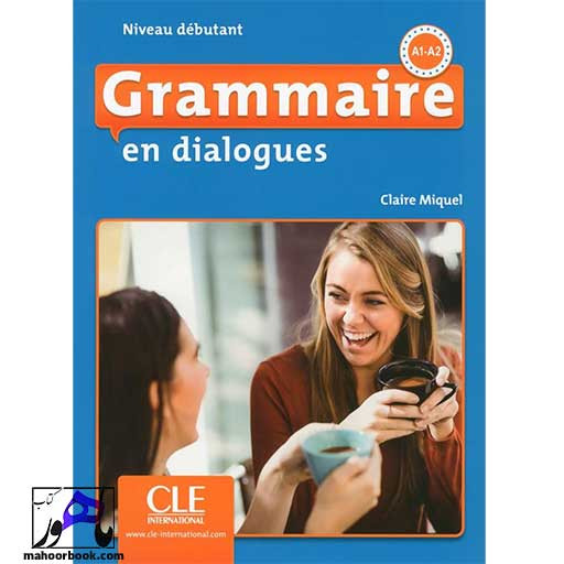 کتاب Grammaire en dialogues A1 A2 | 2eme edition