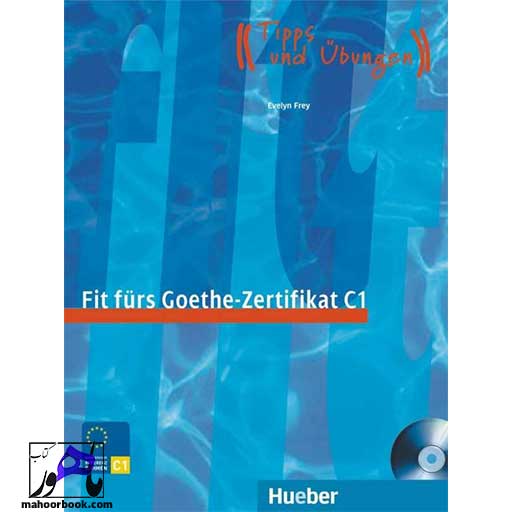کتاب Fit furs Goethe-Zertifikat C1 | فیت فورس زرتیفیکات