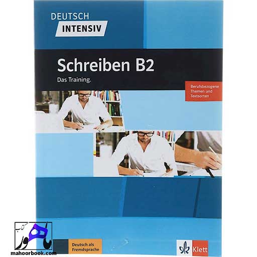 کتاب Deutsch intensive Schreiben B2 Das Training | دویچ اینتنسیو شقایبن