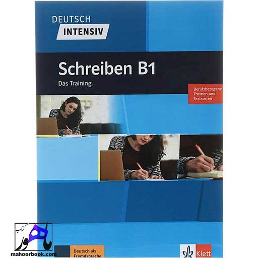کتاب Deutsch intensive Schreiben B1 Das Training | دویچ اینتنسیو شقایبن