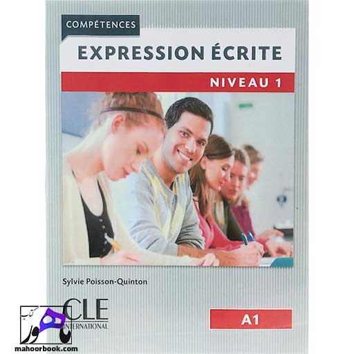 کتاب Expression ecrite Niveau 1 A1 2eme Edition | اکسپقسیون اکریته ویرایش دوم
