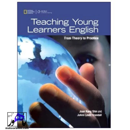 کتاب Teaching Young Learners English from theory to practice
