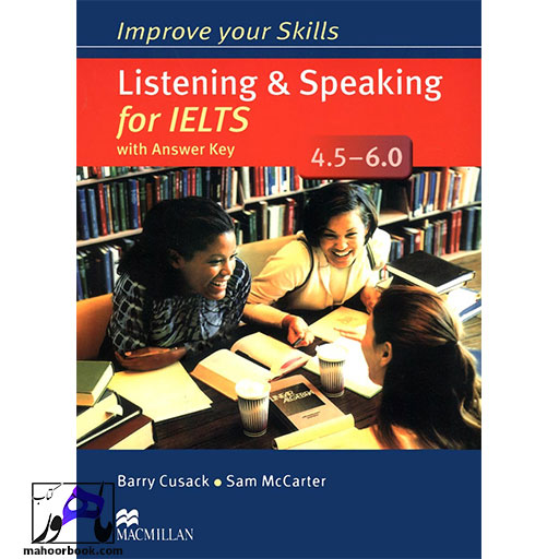 کتاب Improve Your Skills Listening and Speaking for IELTS 4/5-6