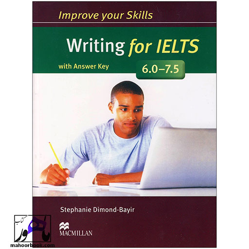 کتاب Improve Your Skills Writing for IELTS 6–7.5