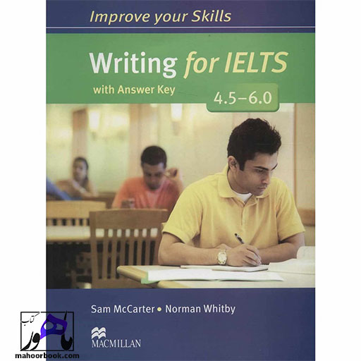 کتاب Improve Your Skills Writing for IELTS 4.5-6.0