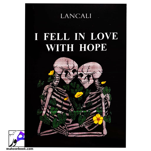 کتاب I Fell In Love With Hope | به امید دل بستم