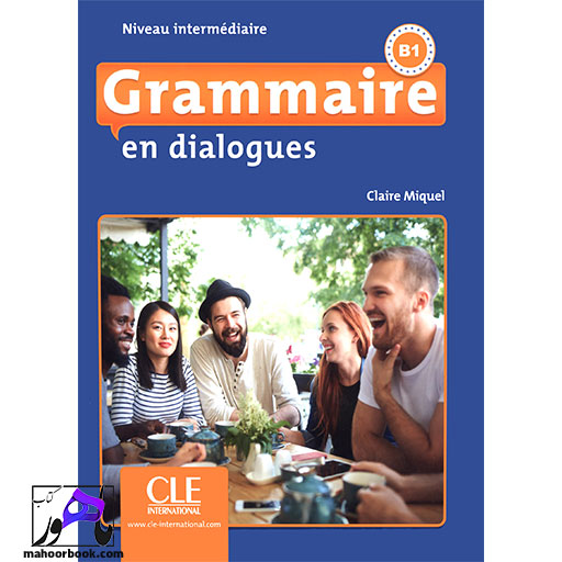 کتاب Grammaire en dialogues niveau intermediaire B1 | 2eme edition