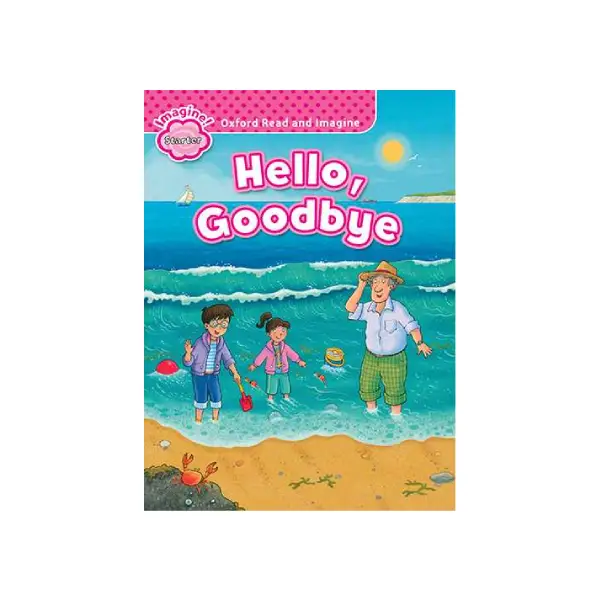 کتاب داستان Oxford Read and Imagine (Hello,Goodbye)(Starter)+ QR Code