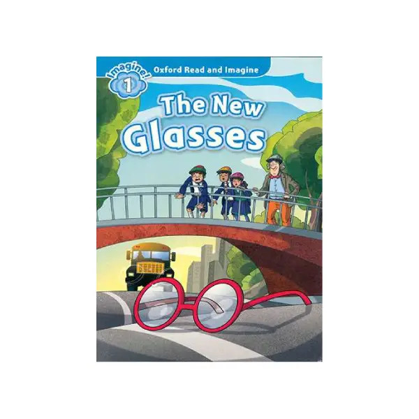 کتاب داستان Oxford Read and Imagine (The New Glasses) Lvl 1 + QR Code