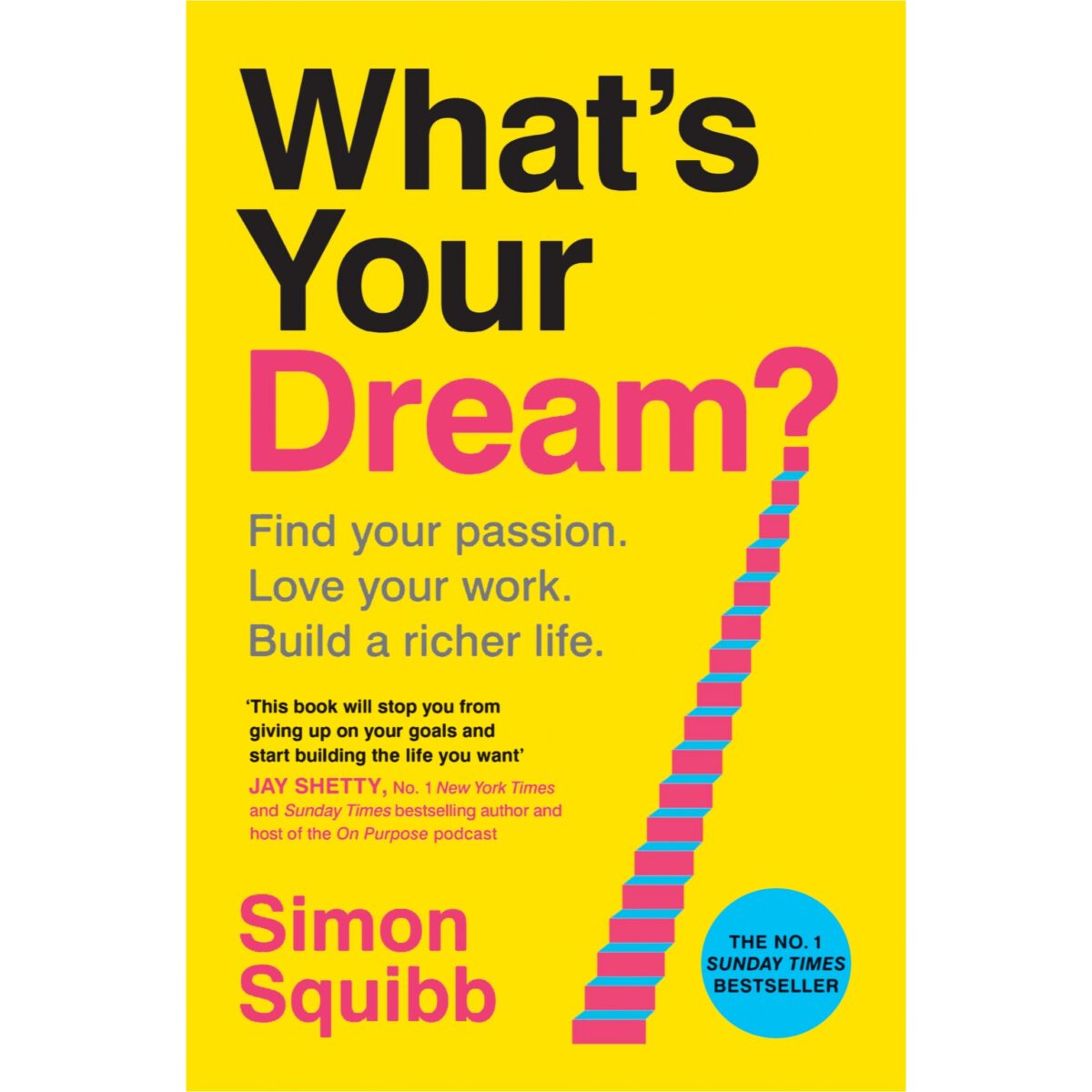 ?What’s Your Dream