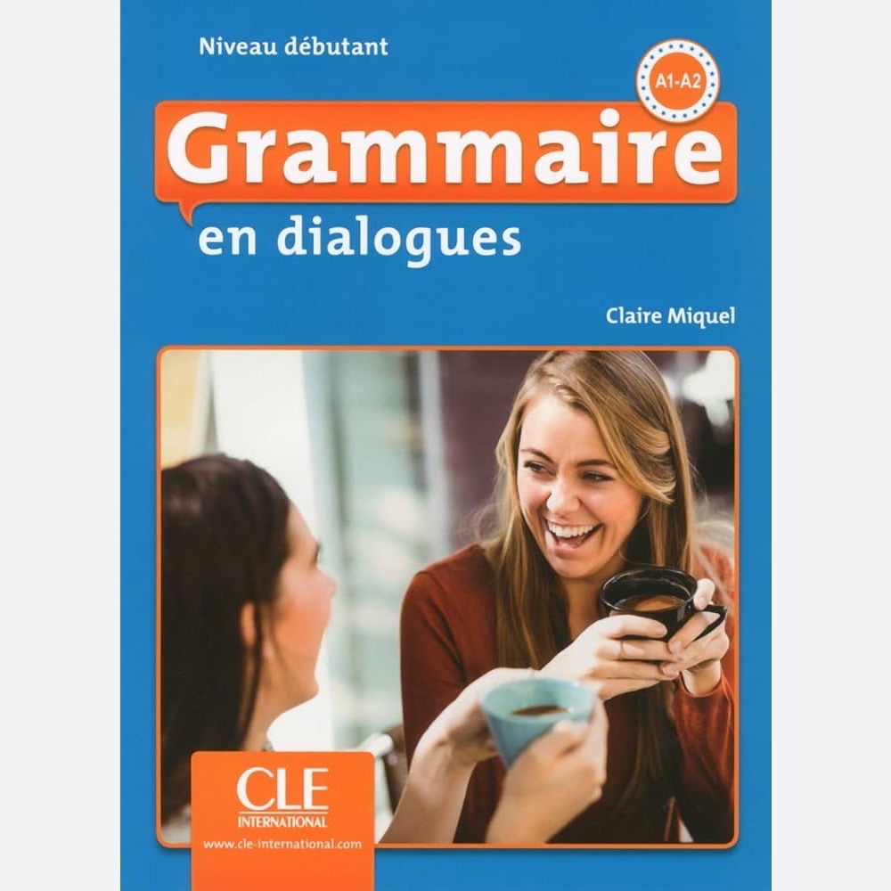 کتاب فرانسوی گرامر این دیالوگ ویرایش دوم Grammaire en dialogues Niveau debutant A1 A2 چاپ رنگی