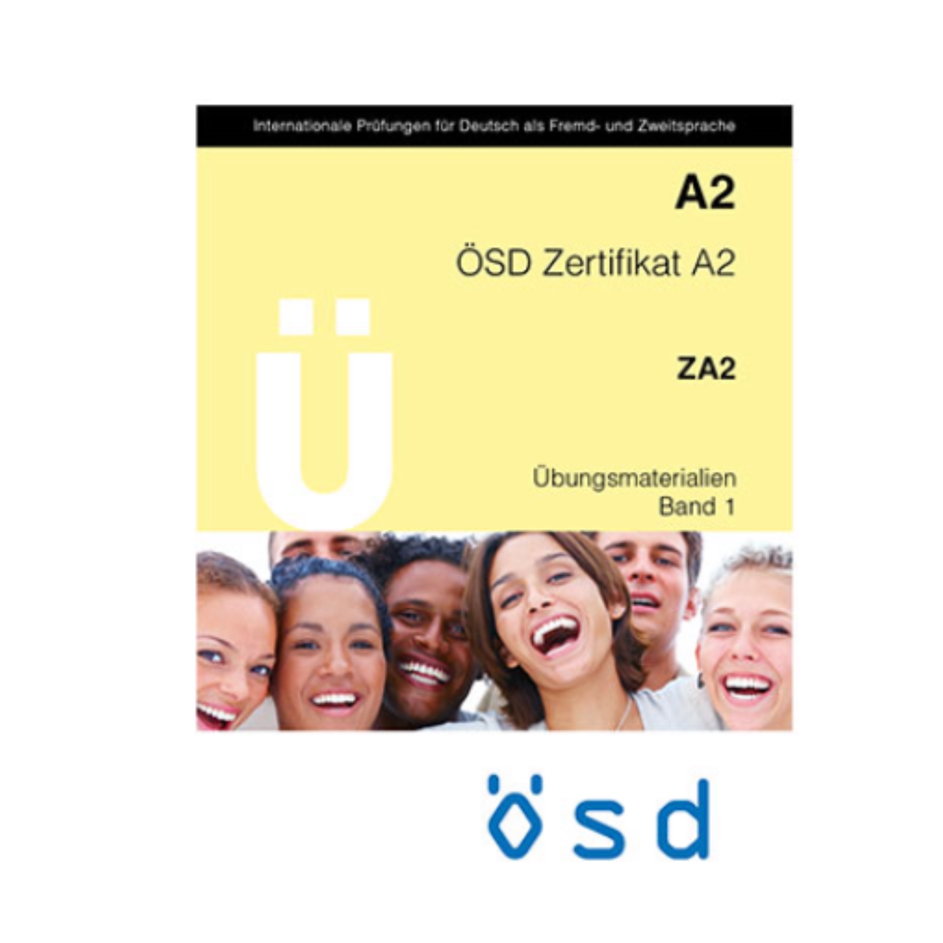 کتاب تمرین آزمون آلمانی او اس دی زرتیفیکات U OSD Zertifikat A2 Ubungsmaterialien Band 1