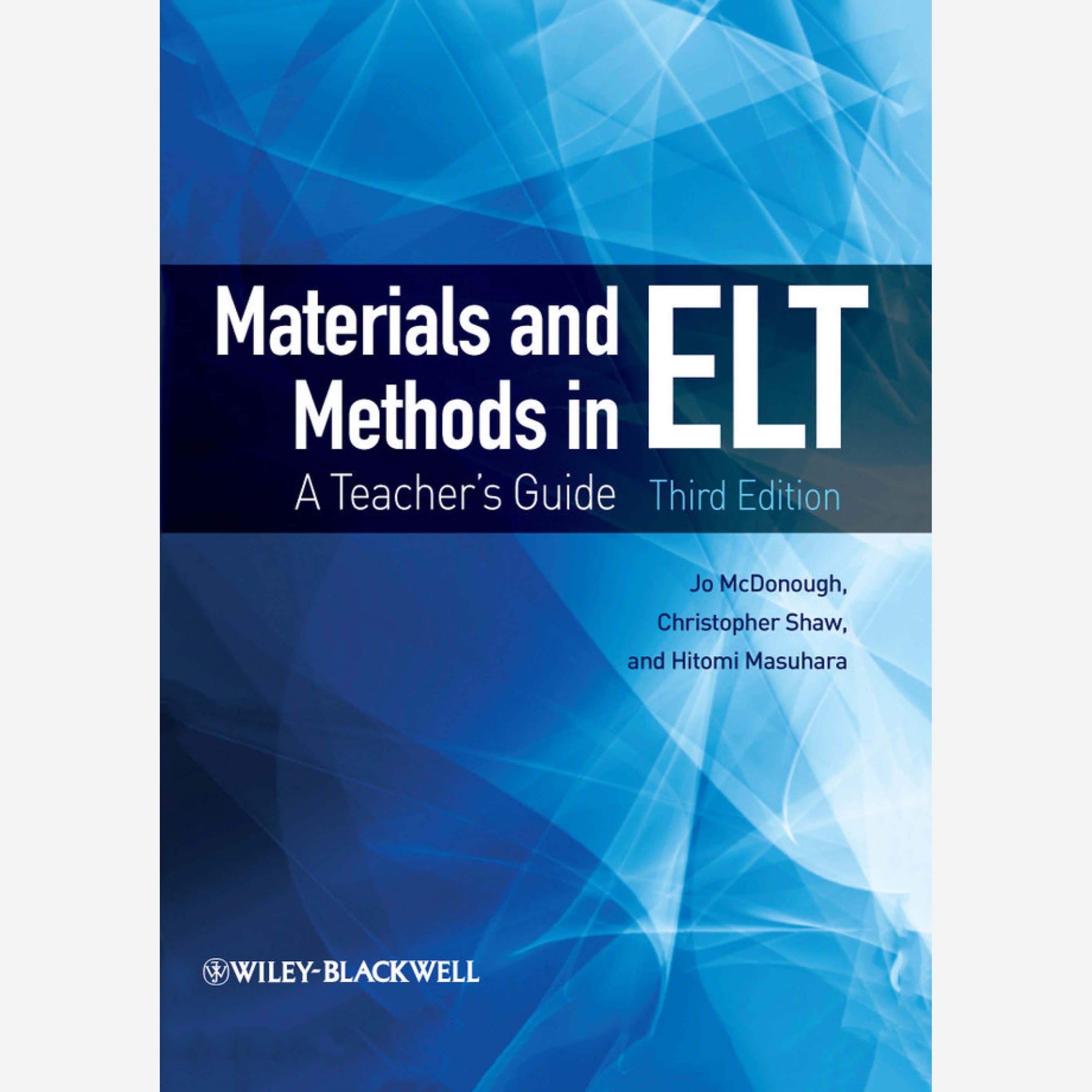 Materials and Methods in ELT A Teachers Guide